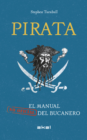 Pirata. El manual no oficial del bucanero