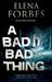 A Bad, Bad Thing (Eve West, #1) by Elena Forbes