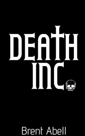Death Inc. (Reaper Chronicles Book 1)