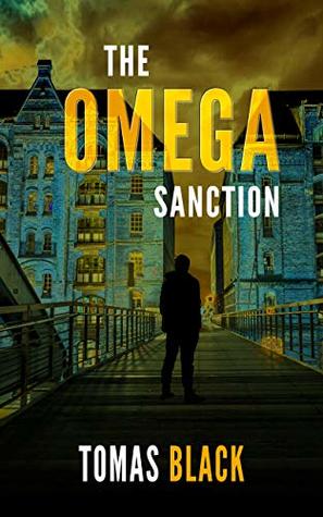 The Omega Sanction: A mystery thriller with more twists than the London Underground