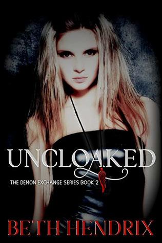 Uncloaked (The Demon Exchange Book 2)