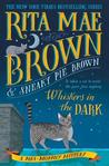 Whiskers in the Dark (Mrs. Murphy #28)