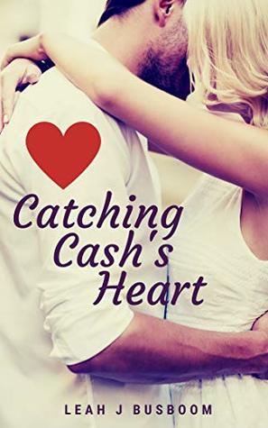 Catching Cash's Heart: Angel Wings and Fastballs (Unlikely Catches Book 1)