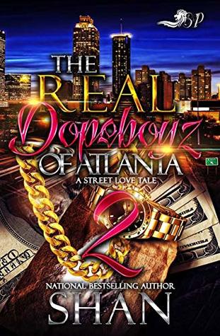 The Real Dopeboyz of Atlanta 2: The Finale (A Street Love Tale)