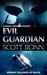 Evil Guardian (True Crime Murder & Mayhem) by Scott Bonn