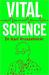Vital Science by Karl Kruszelnicki
