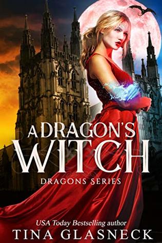 A Dragon's Witch (The Dragons Series Book 4)