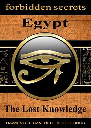 Forbidden Secrets: Egypt, The Lost Knowledge
