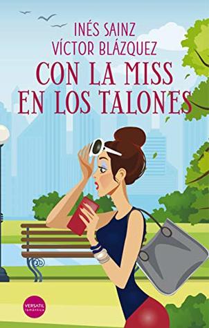 Con la miss en los talones
