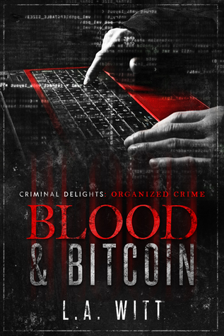 Blood Bitcoin Criminal Delights Organized Crime Free Pdf Epub Download