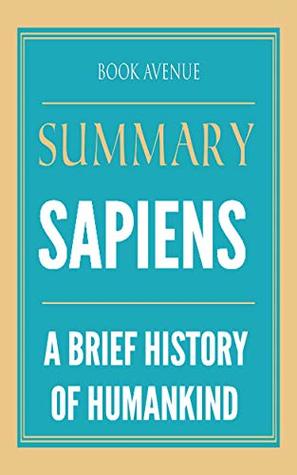Summary of Sapiens: A Brief History of Humankind