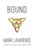 Bound - A short story (Book of the Ancestor, #2.5) by Mark Lawrence
