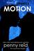 Motion (Laws of Physics, #1; Hypothesis, #2.1) by Penny Reid