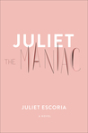 Juliet the Maniac
