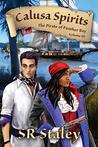 Calusa Spirits (Pirate of Panther Bay Series Book 3)