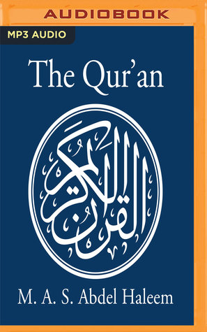 The Qur'an: A new translation by M. A. S. Abdel Haleem