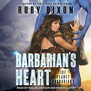 Barbarian's Heart (Ice Planet Barbarians, #9) - Ruby Dixon