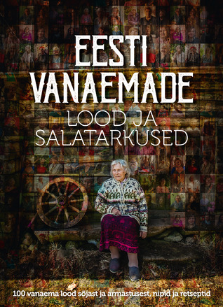 Eesti vanaemade lood ja salatarkused