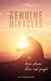 Genuine Miracles True Stories from Real People by Lee Freeman