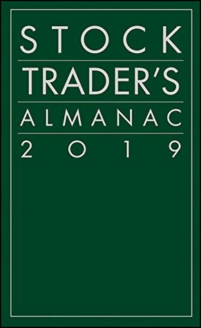 Stock Trader's Almanac 2019 (Almanac Investor Series)