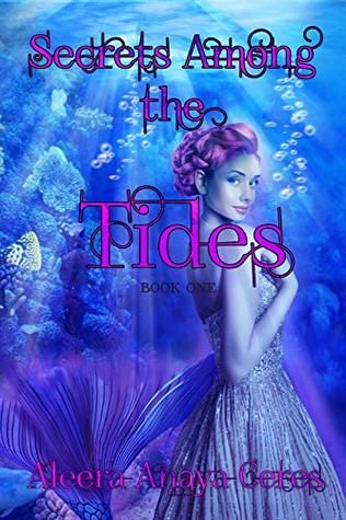 Secrets Among the Tides: A Mermaid Reverse Harem Romance