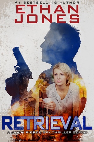 Retrieval: A Javin Pierce Spy Thriller #4