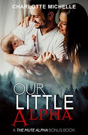 Our Little Alpha: The Mute Alpha Bonus Chapter