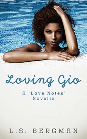 Loving Gio (Love Notes Book 1)