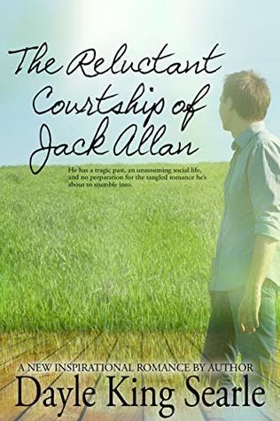 The Reluctant Courtship of Jack Allan