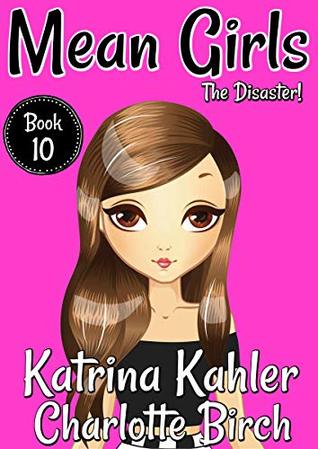 Disaster (Mean Girls #10)
