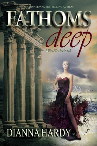 Fathoms Deep (A Blood Shadow Novel) (Blood Shadow, #1)