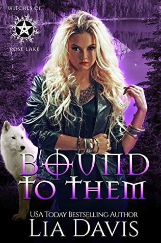 Bound to Them: A Reverse Harem Paranormal Romance (Witches of Rose Lake Book 4)