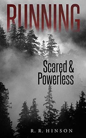 Running: Scared & Powerless
