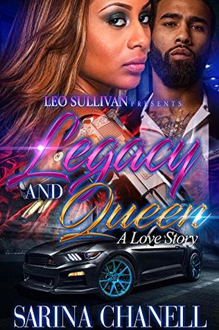 Legacy and Queen: A Love Story