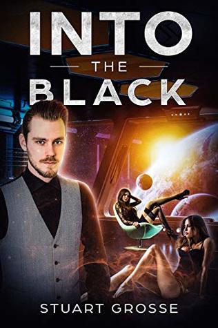 Into the Black: Book XVI: Moving Forward