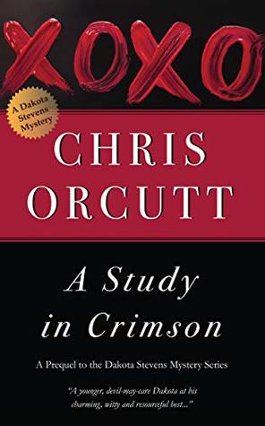 A Study in Crimson (The Dakota Stevens Mysteries Book 5)