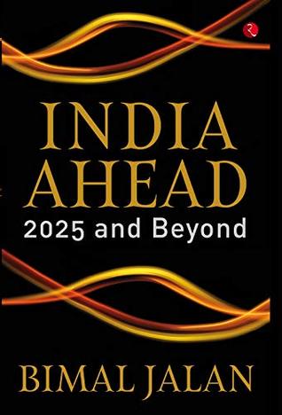 India Ahead: 2025 and Beyond
