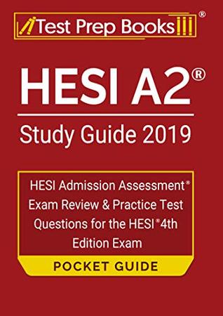 HESI A2 Study Guide 2019 Pocket Guide: HESI Admission Assessment Exam Review & Practice Test Questions for the HESI 4th Edition Exam