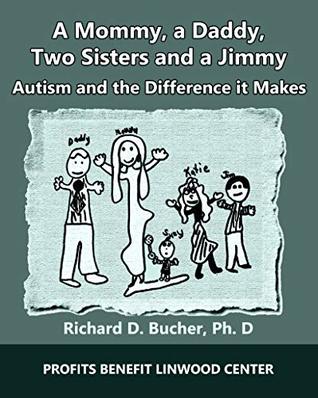 A Mommy, a Daddy, Two Sisters, and a Jimmy: Autism and the Difference It Makes
