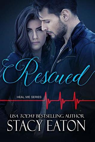 Rescued (Heal Me Series Book 4)