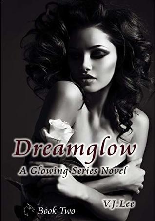 Dreamglow (Glowing Series Book 2)