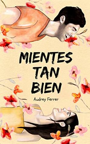 Mientes tan bien