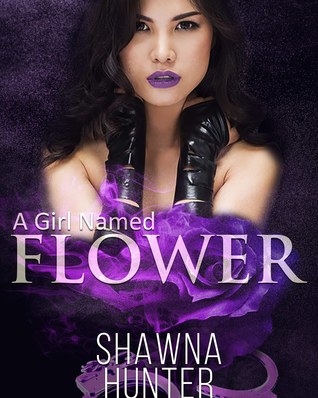 A Girl Named Flower - A Kinky Lesbian Thriller