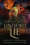 How to Live an Undead Lie (Beginner's Guide to Necromancy, #5)