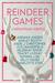Reindeer Games A Holiday Romance Anthology by Adriana Anders