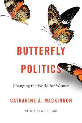 Butterfly Politics: Changing the World for Women, with a New Preface