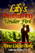 Lily's Homecoming Under Fire (Cala Lily Mystery #1) by Anna Celeste Burke
