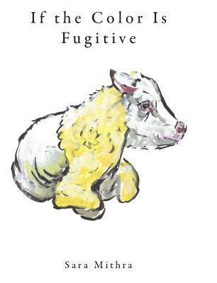 If the Color Is Fugitive