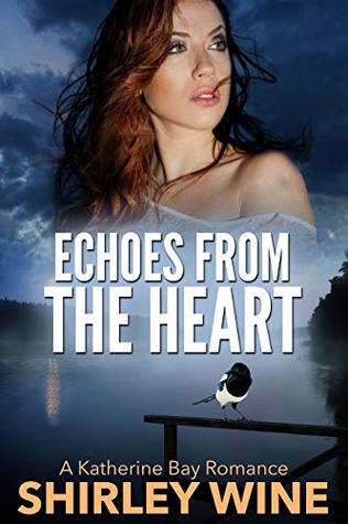 Echoes From The Heart (A Katherine Bay Romance Book 6)