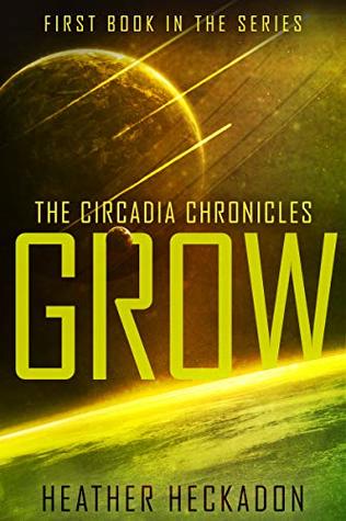 The Circadia Chronicles: Grow